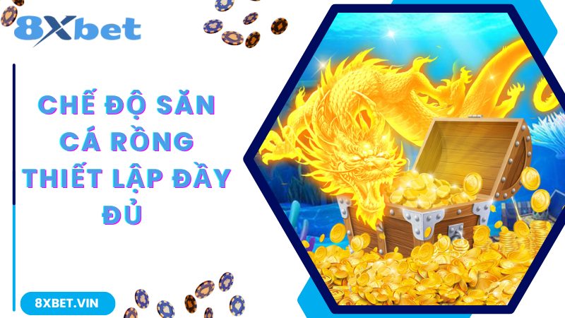 Chế độ săn cá thiết lập đầy đủ 